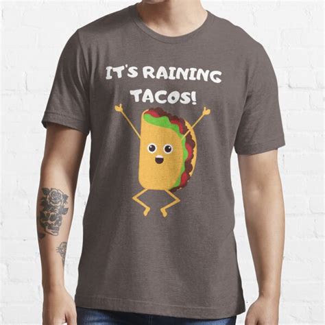 It S Raining TACOS T Shirt For Sale By SweetLifeAttire Redbubble