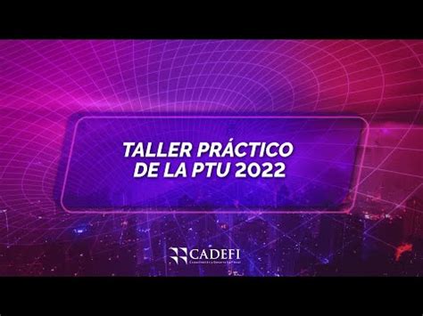 Cadefi Taller Pr Ctico De La Ptu Youtube