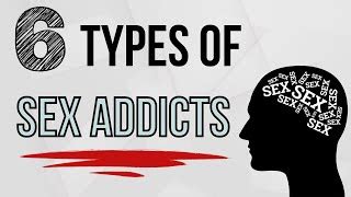 Types Of A Sex Addict Know The Types The Addictions And Their Behaviors Dr Doug Weiss Dr Doug