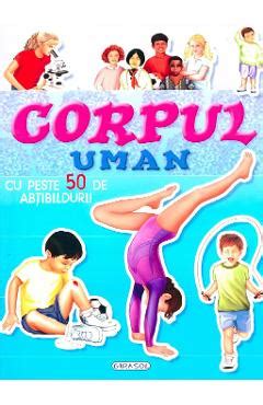 Corpul Uman Cu Peste 50 De Abtibilduri 9786065257450 Libris