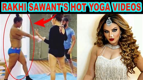 Rakhi Sawant Sets Insta Afire With Hot Yoga Videos Video Dailymotion