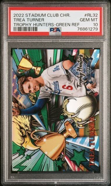 2022 Stadium Club Chrome Trophy Hunters Green Refractors Trea Turner