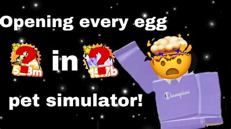 Opening Every Egg In Pet Simulator Roblox YouTube