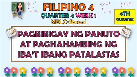 FILIPINO 4 QUARTER 4 WEEK 1 PAGBIBIGAY NG PANUTO AT PAGHAHAMBING