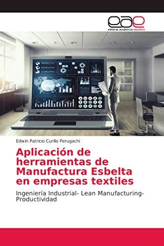 Aplicación de herramientas de Manufactura Esbelta en empresas textiles