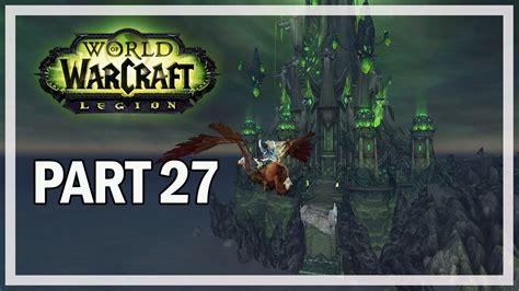 World Of Warcraft Legion Walkthrough Part 27 River Let S Play Gameplay Youtube