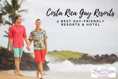 Costa Rica Gay Resorts 5 Best LGBTQ Friendly Places To Stay
