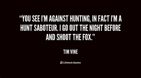 Anti Hunting Quotes Quotesgram