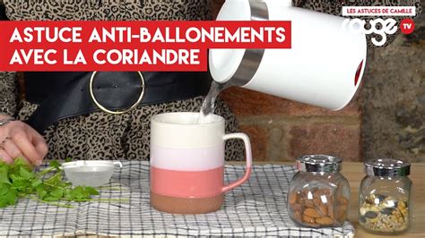 Astuces Anti Ballonnements Les Astuces De Camille Youtube