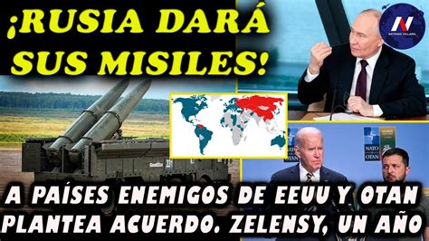 Misiles Rusos A Pa Ses Enemigos De Eeuu Y La Otan Putin Plantea