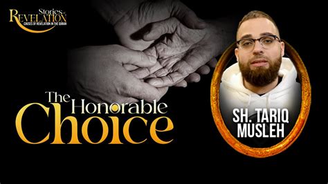 day   honorable choice sh tariq musleh youtube