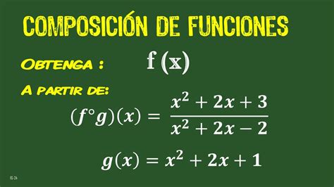 Lgebra Composici N De Funciones Hallar F X A Partir De G X Y