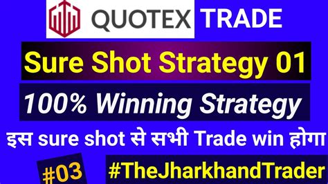 Quotexsure Shot Strategy 01 Part 3100 Winning Strategy No Loss