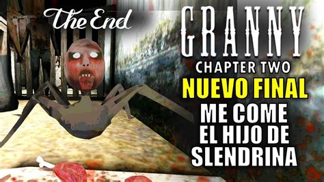 ME COME EL HIJO DE SLENDRINA NUEVO FINAL MALO GRANNY CAPITULO 2