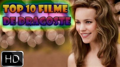 Top 10 Filme De Dragoste Filme Romantice Adolescenti Trebuie Vazute