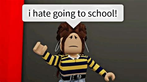 When You Dont Wanna Go To School Meme Roblox Youtube