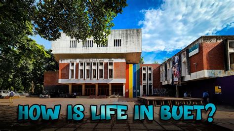 HOW IS LIFE IN BUET Part 01 Featuring My BUETian Friends