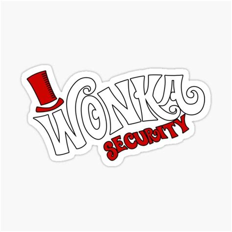 Willy Wonka Security Sticker For Sale By Iheartclothes Redbubble