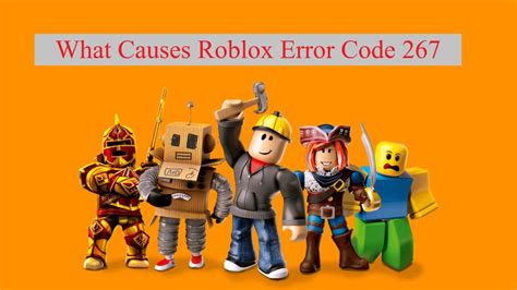 How To Fix Error Code 267 In Roblox