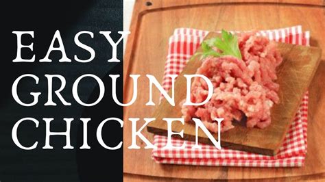 Easy Ground Chicken Recipe Healthy And Easy Recipe Youtube