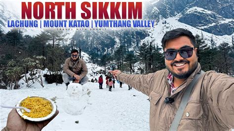 Gangtok To Lachung North Sikkim Tour Mount Katao And Yumthang