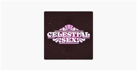 ‎celestial Sex On Apple Podcasts