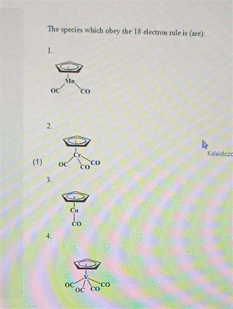 Solved The Species Which Obey The Electron Rule Is Are Chegg