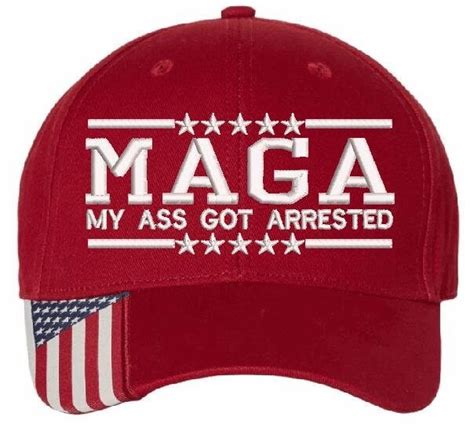 Maga My Ass Got Arrested Embroidered Usa Hat Trump Etsy