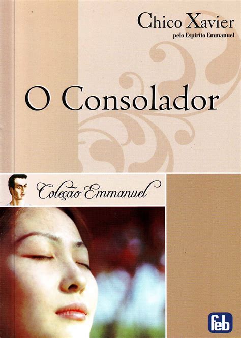 O Consolador Emmanuel Pdf - O Consolador PDF Francisco Candido Xavier