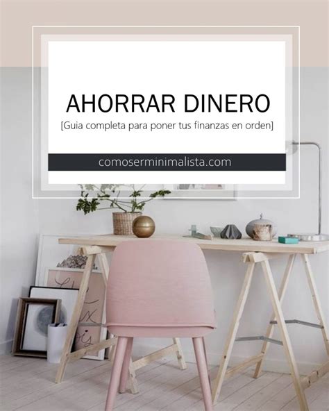 AHORRAR DINERO | COMO SER MINIMALISTA