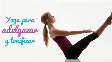 Yoga Para Adelgazar Y Tonificar R Pidamente Y En Pdf