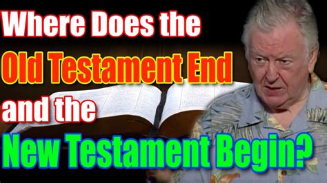 Where Does The Old Testament End And The New Testament Begin YouTube