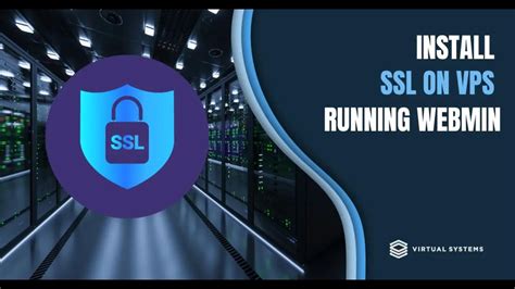 HOW TO INSTALL LETS ENCRYPT SSL ON VPS RUNNING WEBMIN VIRTUALMIN YouTube