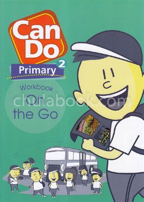 CAN DO PRIMARY 2 WORKBOOK ON THE GO ศนยหนงสอจฬาฯ