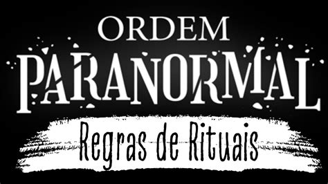 Guia Definitivo De Ordem Paranormal Rpg Rituais Youtube