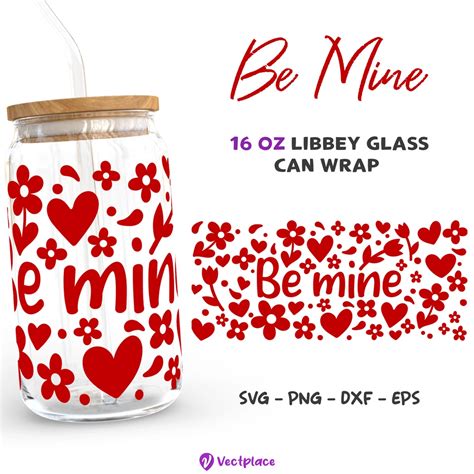 Be Mine Valentine S Day Svg For Libbey 16oz Can Glass Vectplace