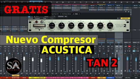 Nuevo Compresor De ACUSTICA Gratuito TAN 2 No Puedo Creer Como