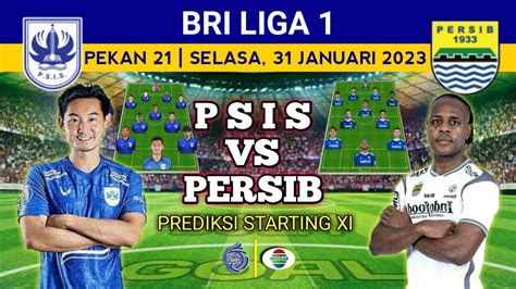 Skuad PSIS Semarang Vs PERSIB Bandung Prediksi Starting Line Up