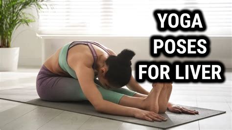 11 Yoga Poses To Boost Your Liver Health The Power Yoga