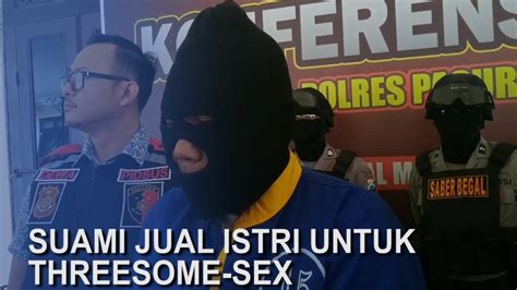 Ingin Berfantasi Suami Jual Istri Untuk Threesome Sex Di Pandaan WartaBromo