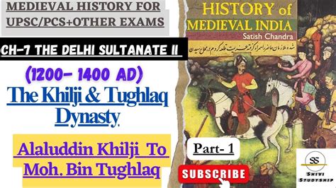 Ch The Delhi Sultanate Ii Facts About Khilji Tughlaq Dynasty