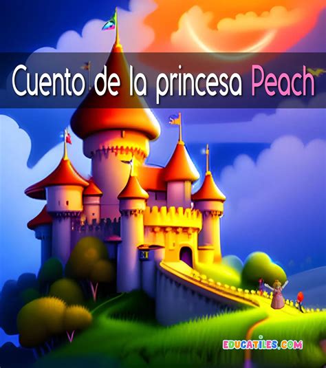 Cuento De La Princesa Peach Cuentos Cortos Para Dormir Ni Os