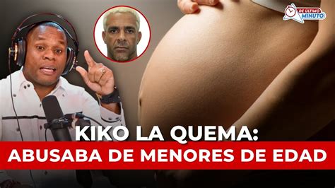 Tolentino Revela Kiko La Quema Se Aprovechaba De Todas Las Menores A