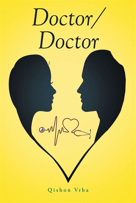 Qishon Vrba's New Book 'Doctor/Doctor' is a Compelling Drama That ...