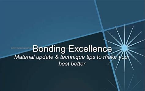 Bonding Excellence: Making Your Best Better - iDental.Study