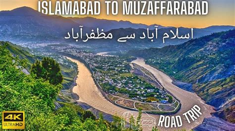 How To Travel From Islamabad To Muzaffarabad Azad Kashmir By Car