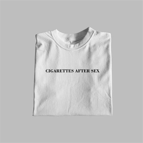 Cigarettes After Sex Aesthetic Minimalist Statement Unisex Tshirt Band Collection Shopee