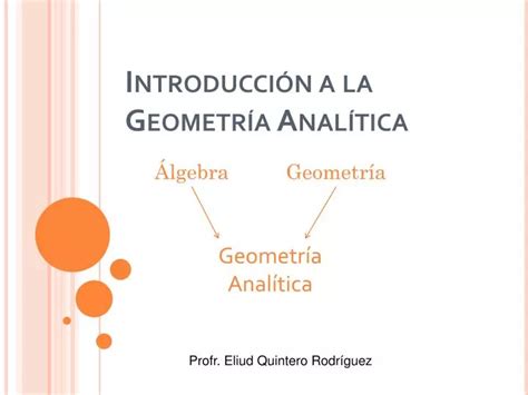Ppt Introducci N A La Geometr A Anal Tica Powerpoint Presentation Id