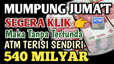 MARI MUMPUNG JUM AT SEGERA PUTAR ATM TERISI SENDIRI 700 MILYAR