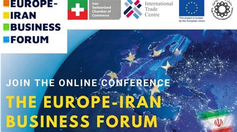 Europe Iran Business Forum A Step To Expand Trade Ties Eu Irna English